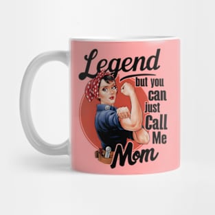 Legend but you can just call me Mom Mug